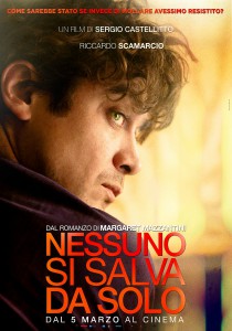 Nessuno si salva da solo regia di Sergio Castellitto con Riccardo Scamarcio e Jasmine Trinca nei cinema di Roma dal 5 marzo 2015