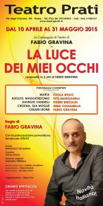 La luce dei miei occhi di Fabio Gravina al Teatro Prati fino al 31 maggio 2015