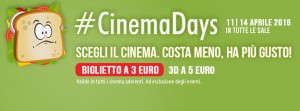 CinemaDays dal 11 al 14 aprile 2016 biglietti a 3 euro
