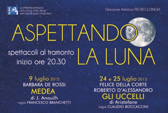 Cartellone programma stagione 2015 ASPETTANDO LA LUNA Teatro Romano di Ostia Antica