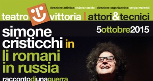 Li Romani in Russia dall'opera di Elia Marcelli al Teatro Vittoria di Roma il 5 ottobre 2015 con Simone Cristicchi