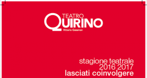 Cartellone con gli spettacoli in programma nella stagione teatrale 2016-2017 al Teatro Quirino di Roma