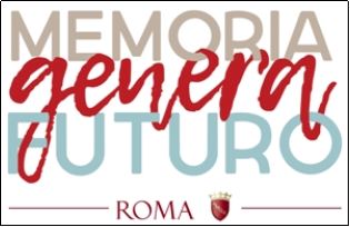 Memoria genera Futuro dal 23 gennaio al 1 febbraio 2017 Roma Capitale