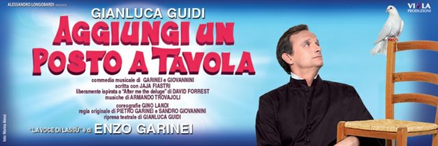 Musical Aggiungi un posto a tavola Gianluca Guidi 12 ottobre 26 novembre 2017 Teatro Brancaccio Roma