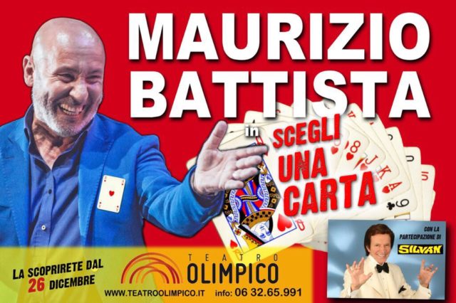 Scegli una carta Maurizio Battista Silvan Teatro Olimpico Roma 26 dicembre 2017 21 gennaio 2018