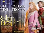 Robin Hood di Beppe Dati con Manuel Frattini Fatima Trotta Teatro Brancaccio Roma 13 25 marzo 2018