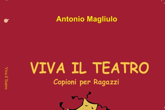 libro Viva il Teatro di Antonio Magliulo Raccolta copioni per ragazzi