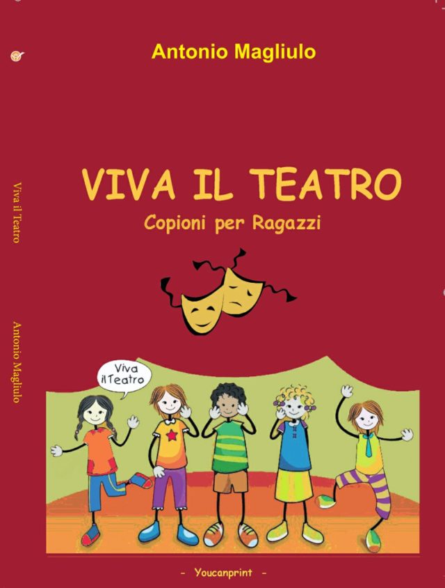libro Viva il Teatro di Antonio Magliulo Raccolta copioni per ragazzi