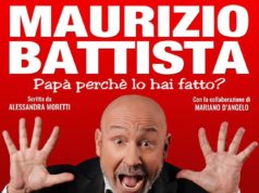 Papà perché lo hai fatto spettacolo Maurizio Battista Teatro Olimpico Roma fino 31 marzo 2019