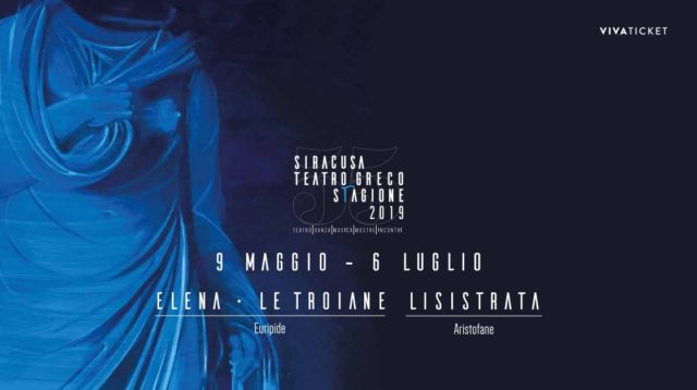 Festival Teatro Greco di Siracusa stagione 2019 tragedie classiche INDA 9 maggio 6 luglio calendario spettacoli acquisto biglietti prevendita online