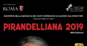 Programma Pirandelliana 2019 Marcello Amici 9 luglio 4 agosto Giardino della Basilica di Sant'Alessio Aventino Roma