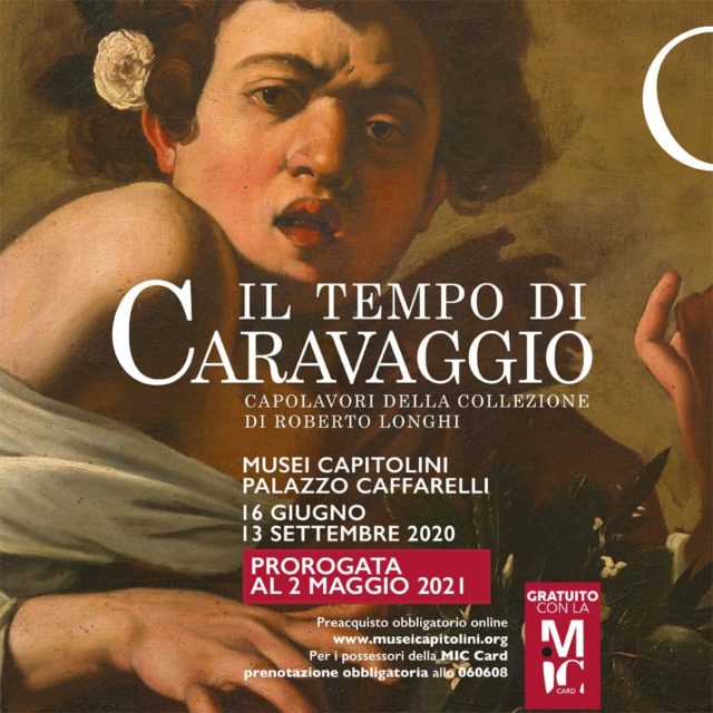 Il tempo di Caravaggio Capolavori della collezione Roberto Longhi Roma Musei Capitolini fino al 2 maggio 2021