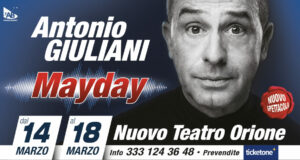Antonio Giuliani in MAYDAY al Nuovo Teatro Orione Roma dal 14 al 18 marzo 2023