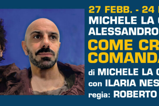 COME CRISTO COMANDA Michele La Ginestra Alessandro Salvatori Teatro Sette Roma